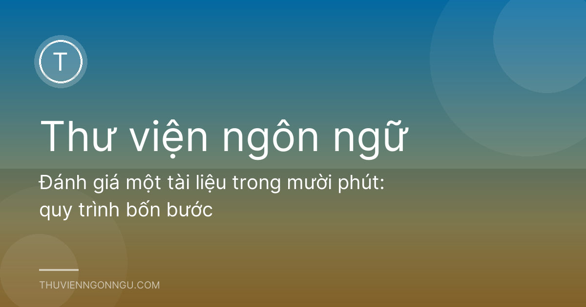 Đánh giá một tài liệu trong mười phút: quy trình bốn bước